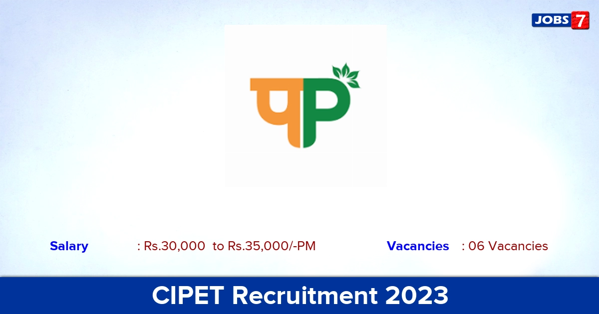 CIPET Recruitment 2023 - Lecturer Jobs, Apply Offline!