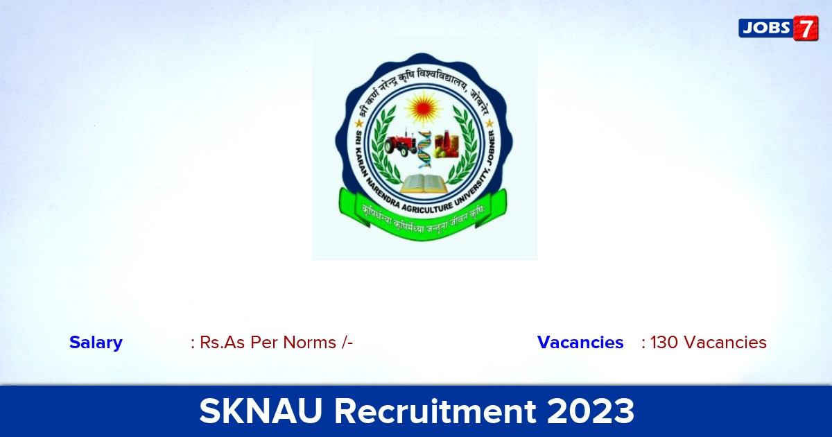 SKNAU Recruitment 2023 - Offline Application For Associate Professor Jobs, 130 Posts!