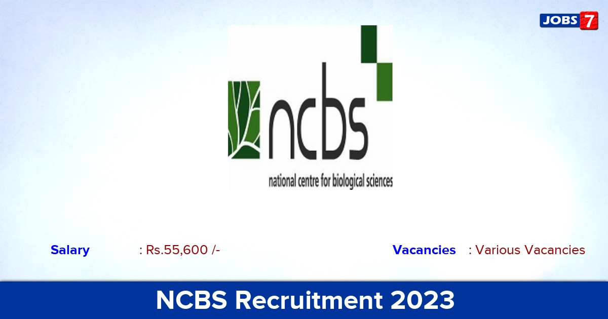NCBS Recruitment 2023 - Technical Assistant Posts, Various Vacancies! Apply Now