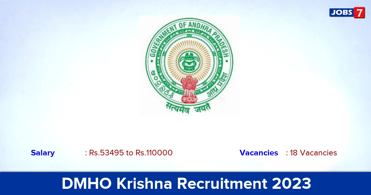 DMHO Krishna Recruitment 2023 - Apply Offline for 18 Medical Officer, Paediatrician Vacancies