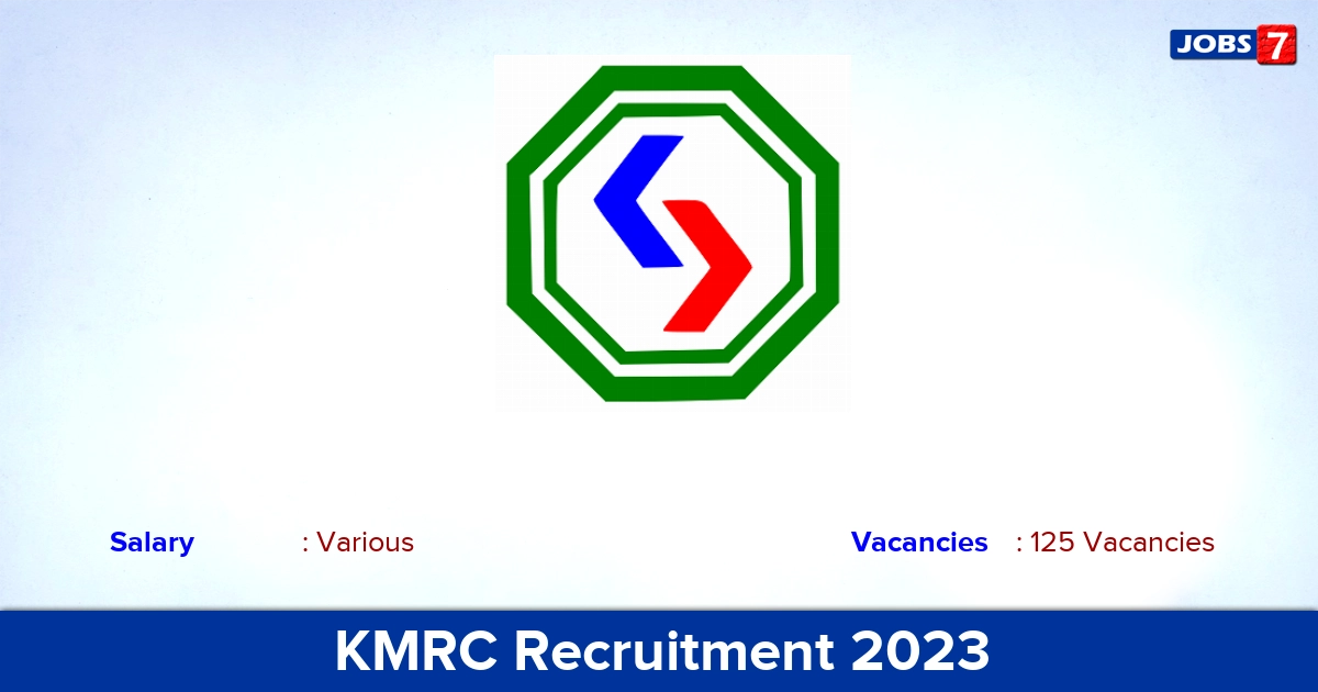 KMRC Recruitment 2023 - Apply Offline for 125 Fitter, Electrician Vacancies