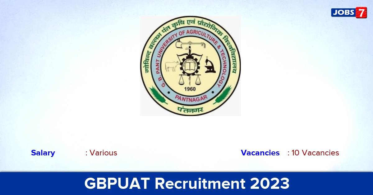 GBPUAT Recruitment 2023 - Apply Offline for 10 Teaching Personnel Vacancies