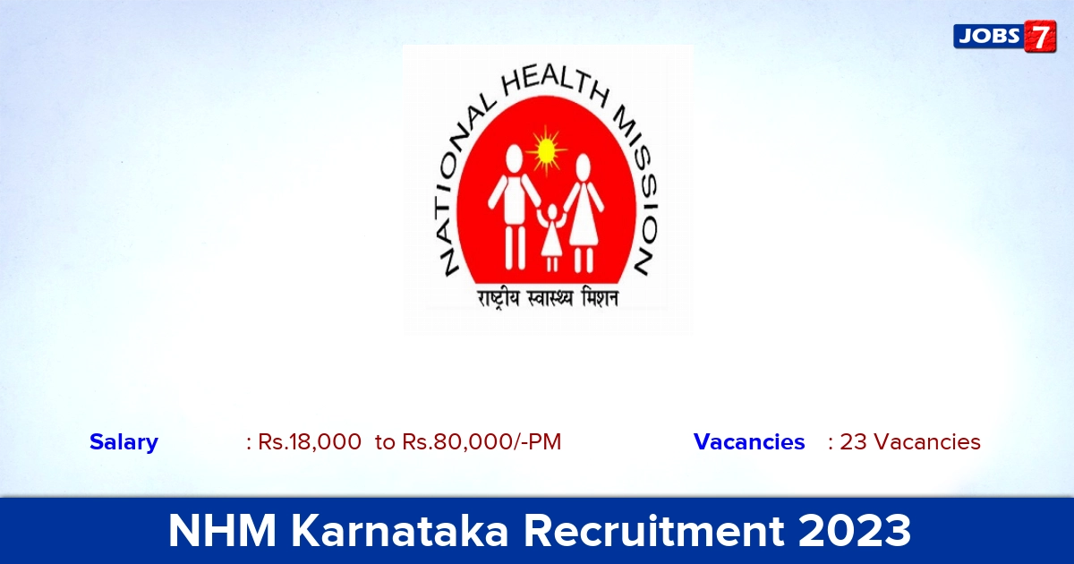 NHM Karnataka Recruitment 2023 - Notification For Consultant Jobs, Online Application!