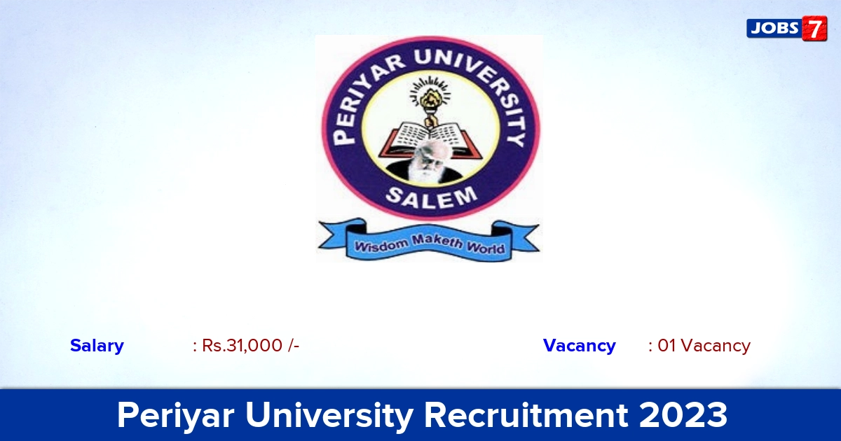 Periyar University Recruitment 2023 - Junior Research Fellow Jobs, Apply Through an Email!