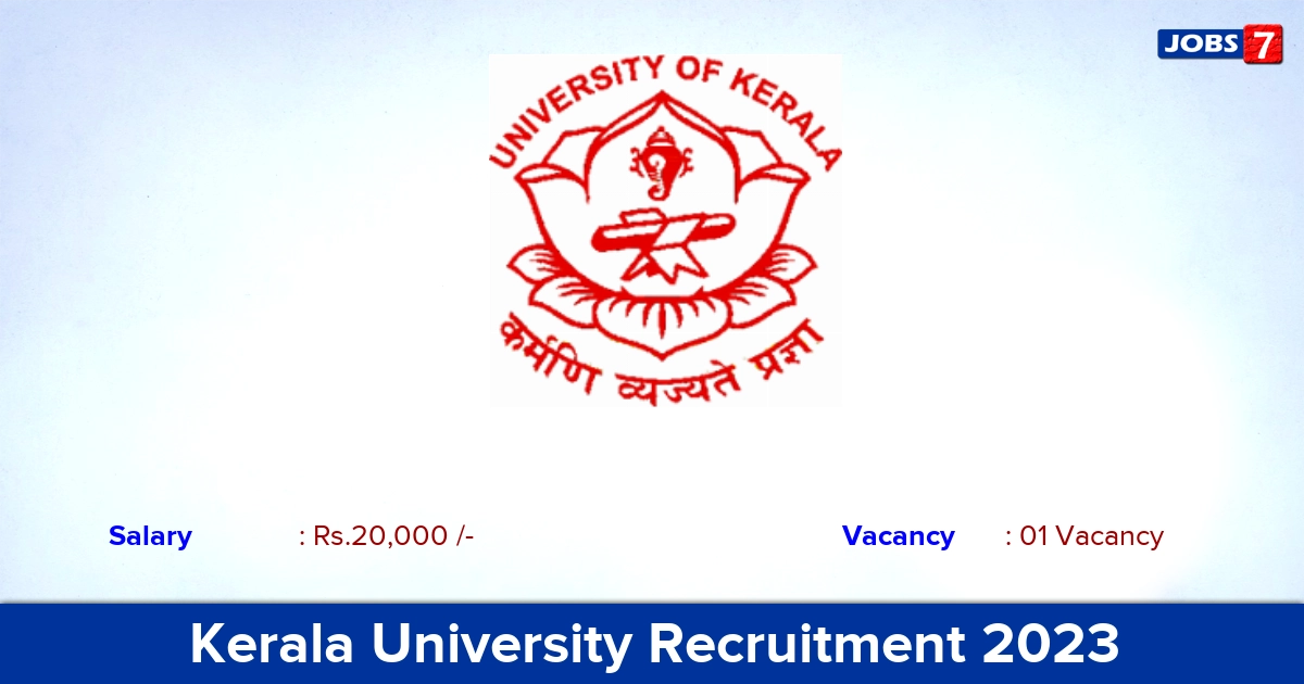 Kerala University Recruitment 2023 - Project Assistant Jobs, Offline Application!