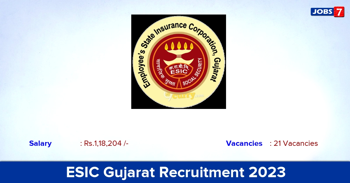 ESIC Gujarat Recruitment 2023 - Walk-in Interview For Senior Resident Jobs! 
