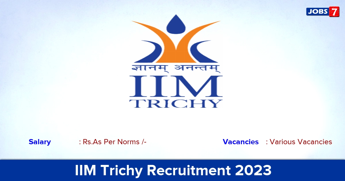 IIM Trichy Recruitment 2023 - Apply Associate Professor Jobs, No Application Fee! 