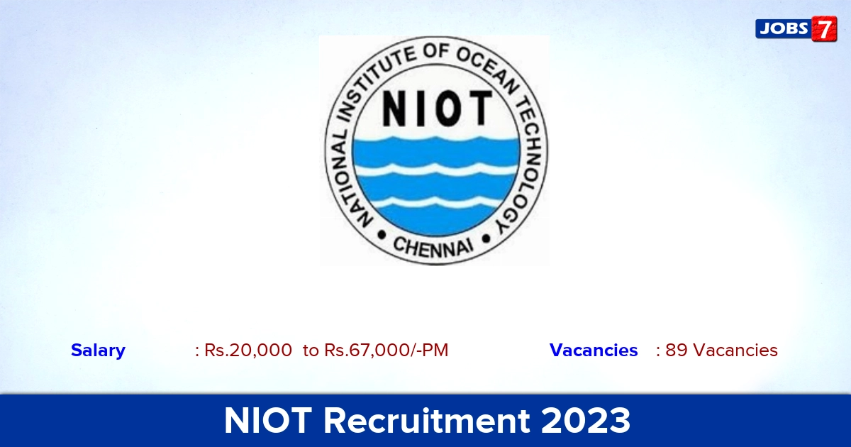 NIOT Recruitment 2023 - Online Application For Project Technician Jobs, 89 Vacancies!