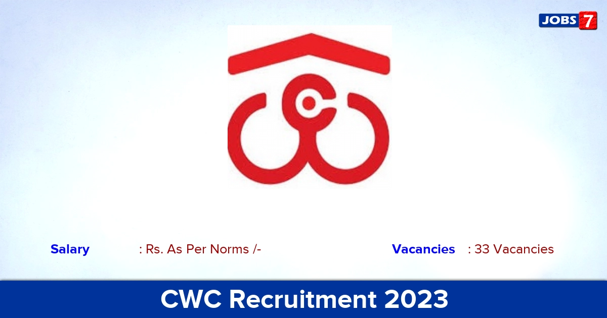 CWC Recruitment 2023 - Offline Application For Consultant Jobs, No Application Fee!