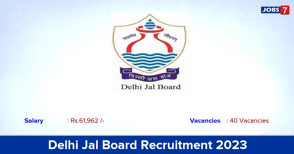 Delhi Jal Board Recruitment 2023 - Junior Engineer Jobs, No Application Fee! Apply Now