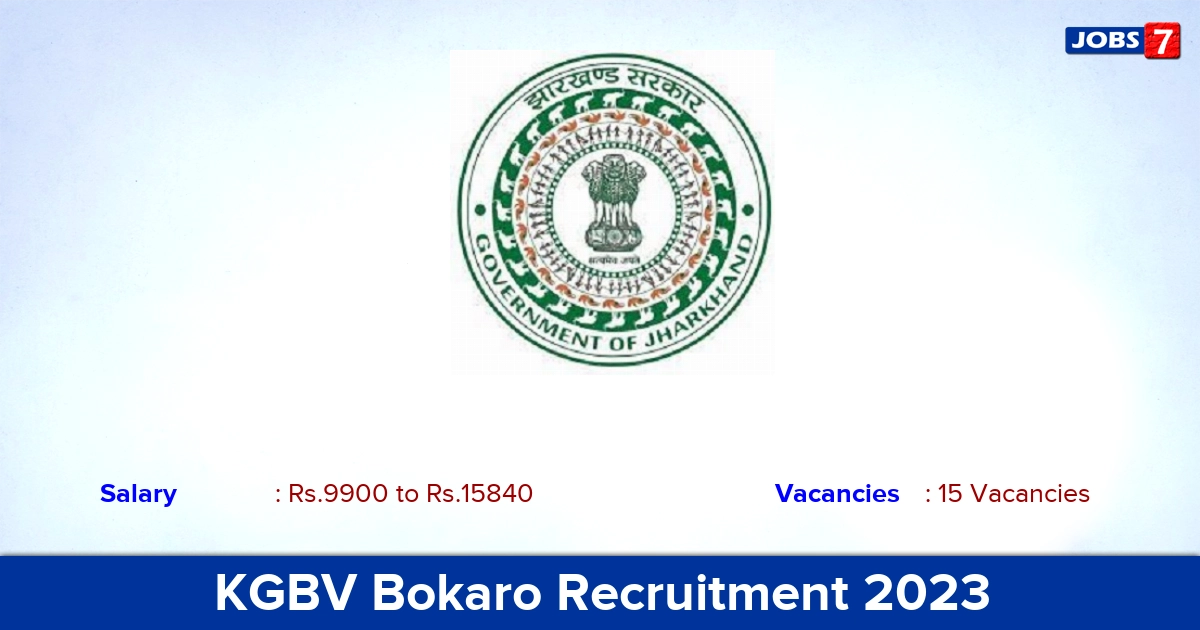 KGBV Bokaro Recruitment 2023 - Apply Offline for 15 Teacher, Accountant and Computer Operator Vacancies