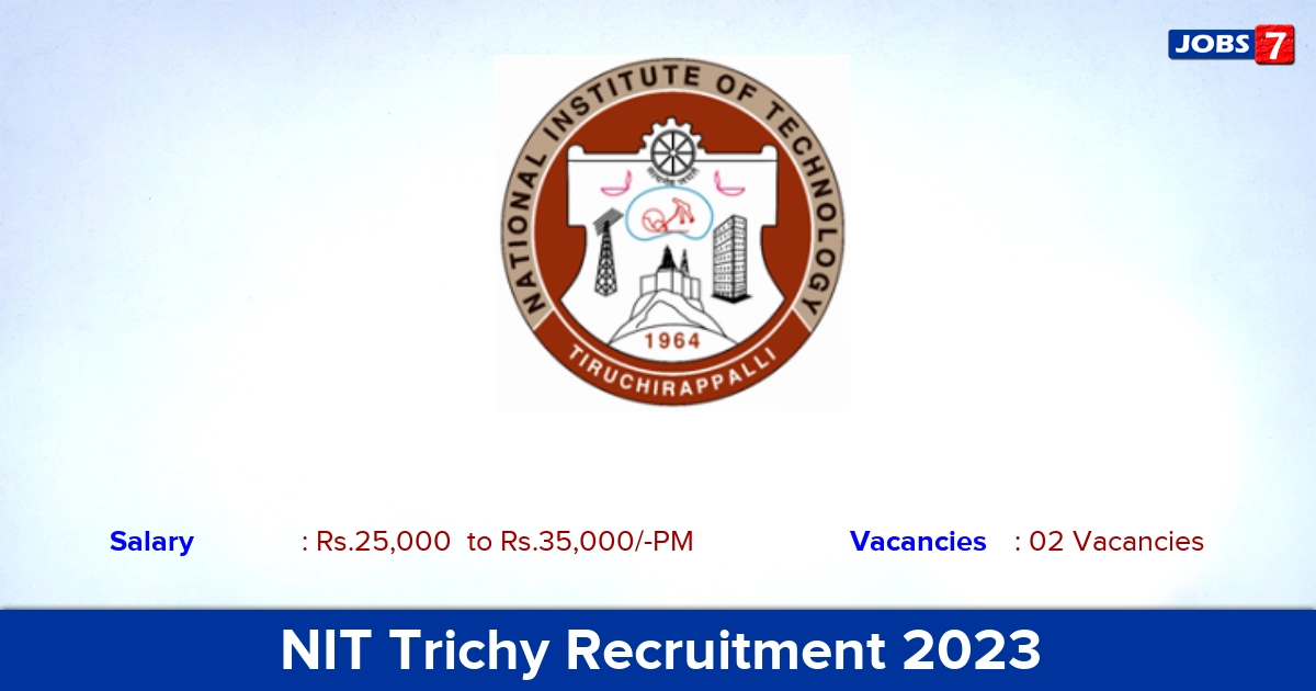 NIT Trichy Recruitment 2023 - Junior Research Fellow Jobs, Apply Offline!