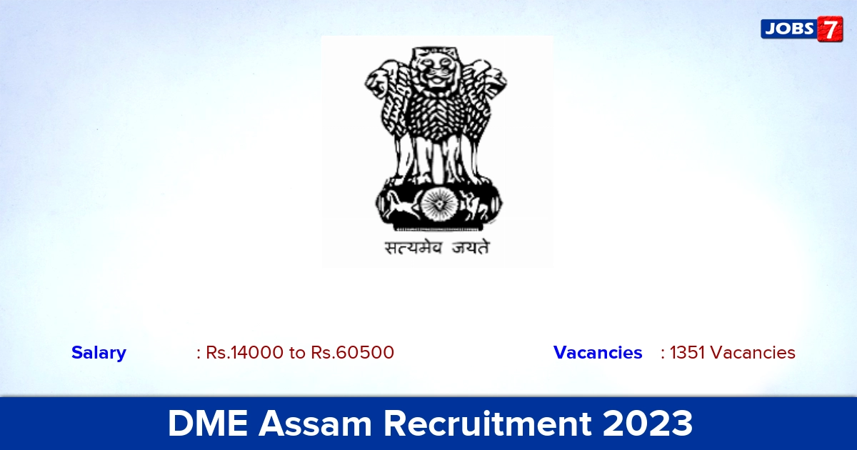 DME Assam Recruitment 2023 - Apply Online for 1351Staff Nurse, Laboratory Technician Vacancies