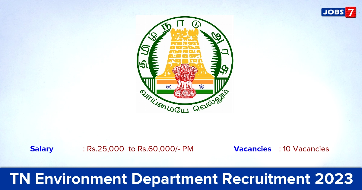 TN Environment Department Recruitment 2023 - Project Associate Jobs, Apply Online