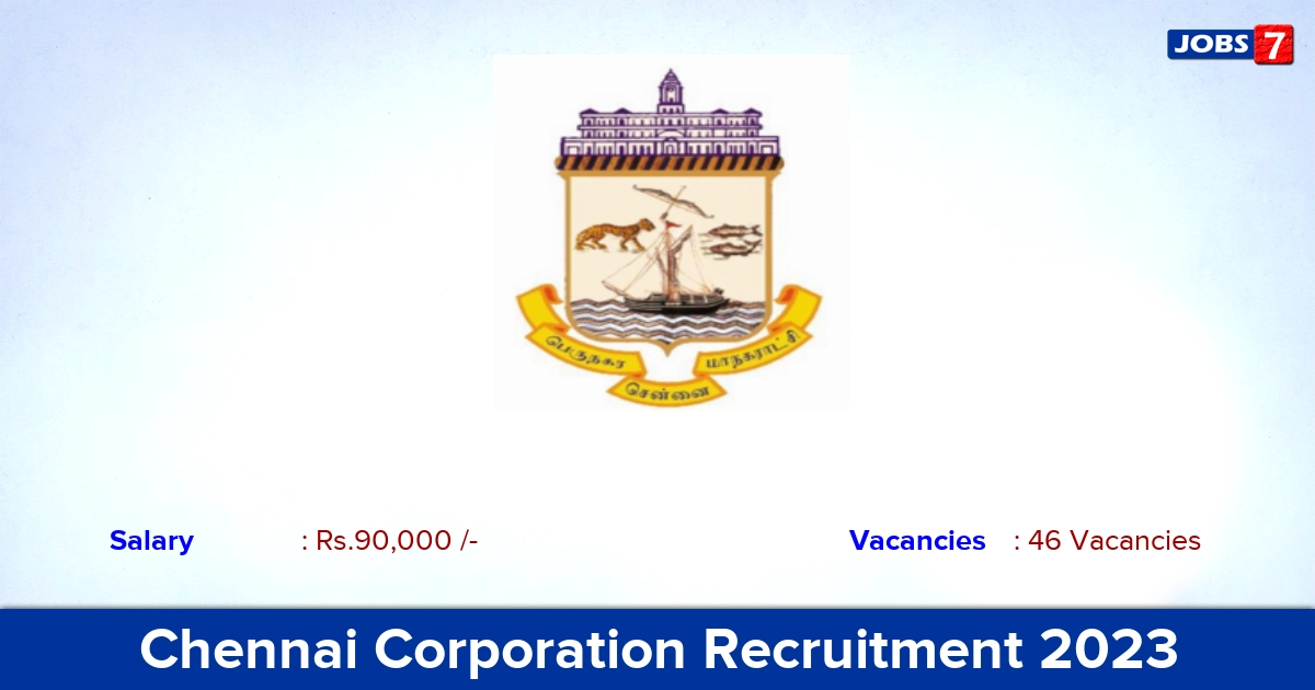 Chennai Corporation Recruitment 2023 - Gynaecologist & General Surgeons, Application Here!