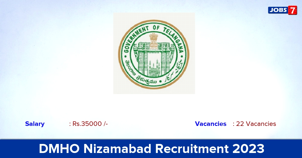 DMHO Nizamabad Recruitment 2023 - Apply Offline for 22 Medical Officer Vacancies