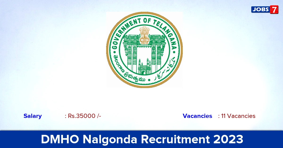 DMHO Nalgonda Recruitment 2023 - Apply Offline for 11 Medical Officer Vacancies