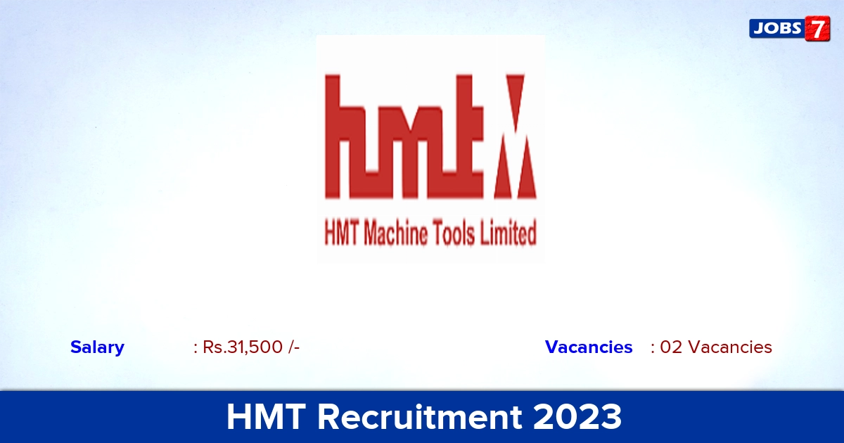 HMT Recruitment 2023 - Executive Consultant Jobs, Apply Offline!