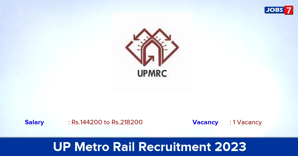 UP Metro Rail Recruitment 2023 - Apply Offline for Chief Engineer Jobs