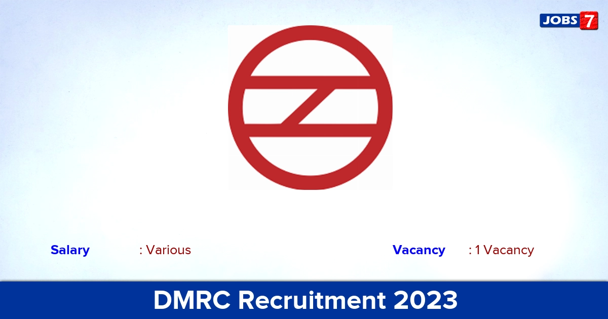 DMRC Recruitment 2023 - Apply Offline for Chief Engineer Jobs