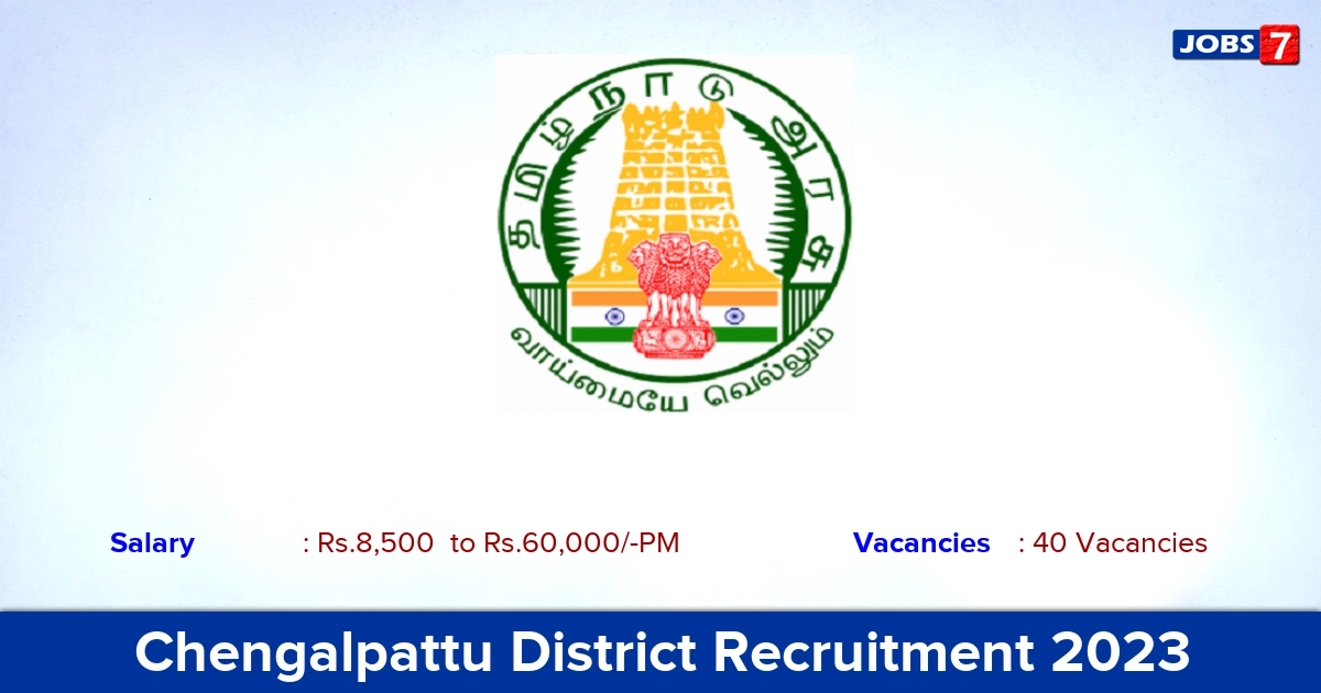 Chengalpattu DHS Recruitment 2023 - Apply Medical Officer Jobs, Offline Application!