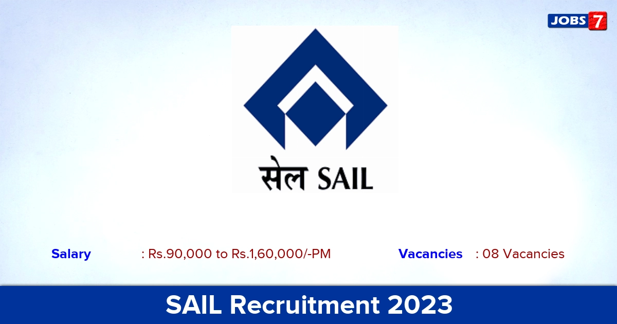 SAIL Recruitment 2023 -  Specialist Jobs, Walk-In Interview!
