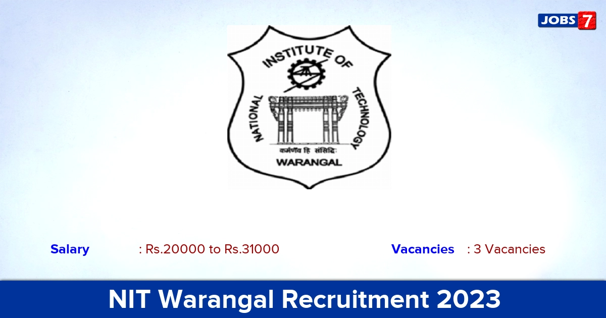 NIT Warangal Recruitment 2023 - Apply Online for Project Assistant/ JRF Jobs