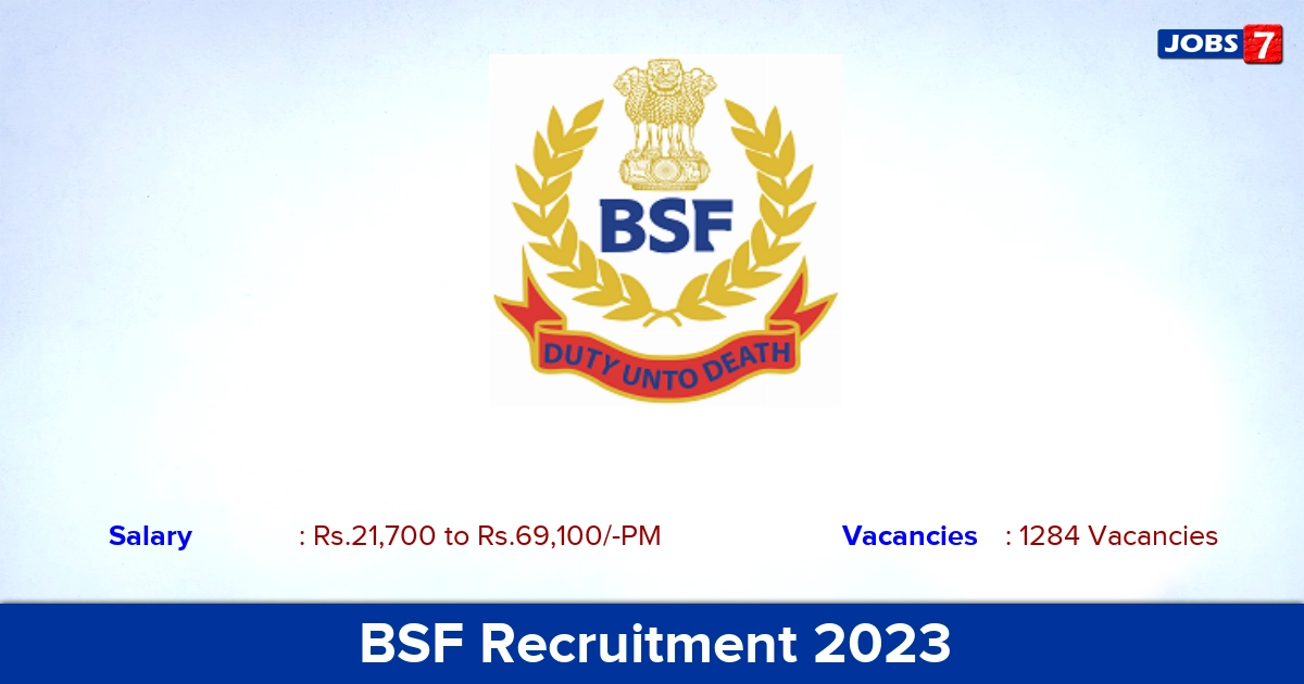 BSF Recruitment 2023 - Constable Jobs, 1284 Vacancies! Apply Online