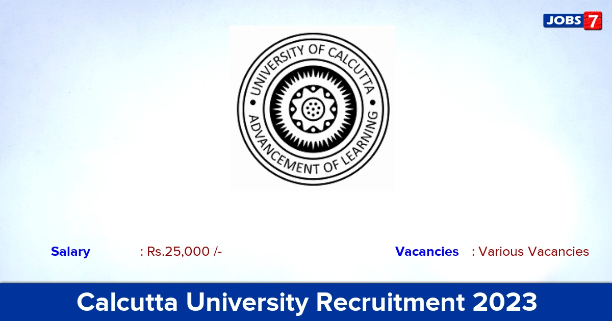 Calcutta University Recruitment 2023 - Various Vacancies For Junior Research Fellow Jobs!
