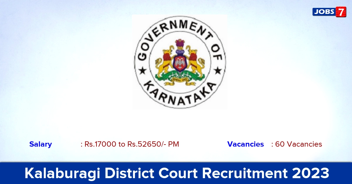 Kalaburagi District Court Recruitment 2023 - Peon & Typist Jobs, 60 Vacancies!
