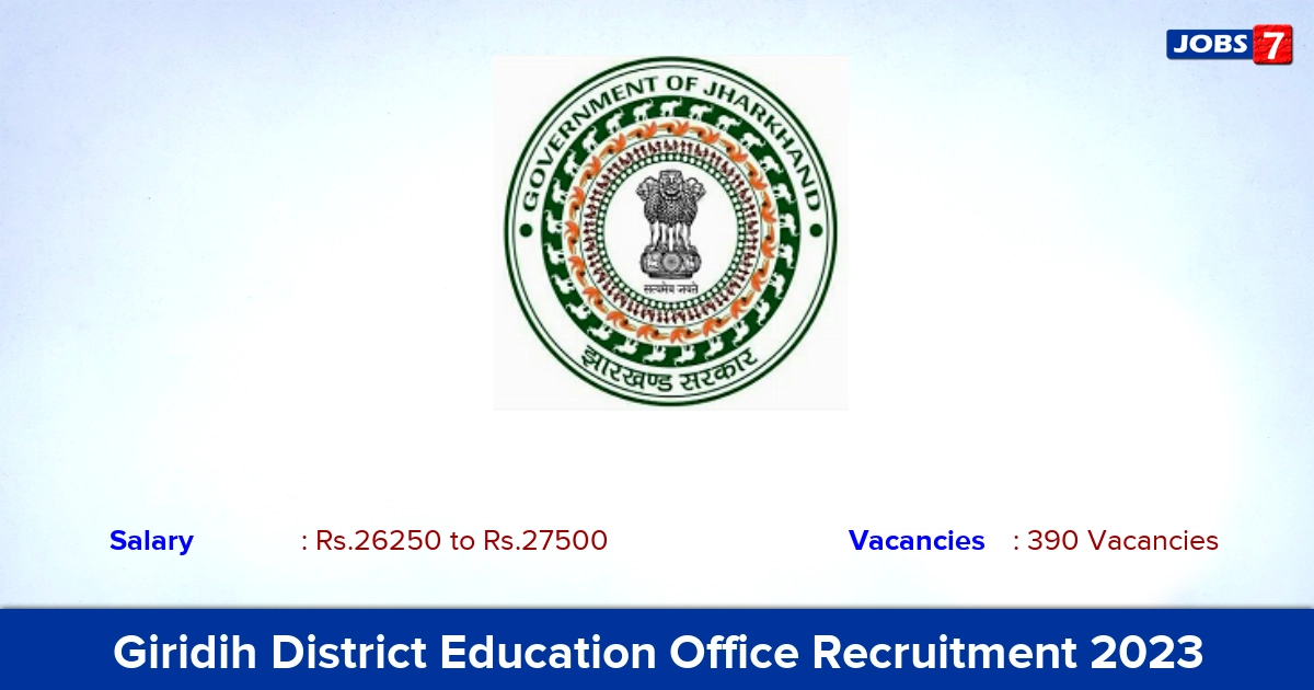 Giridih District Education Office Recruitment 2023 - Apply Online for 390 PGT, TGT Vacancies