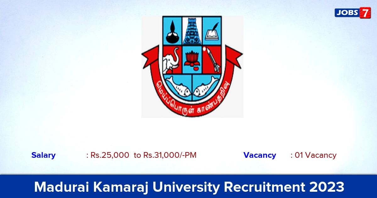Madurai Kamaraj University Recruitment 2023 - Project Associate Jobs, No Application Fee! Madurai Kamaraj University Recruitment 2023 - Project Associate Jobs, No Application Fee!