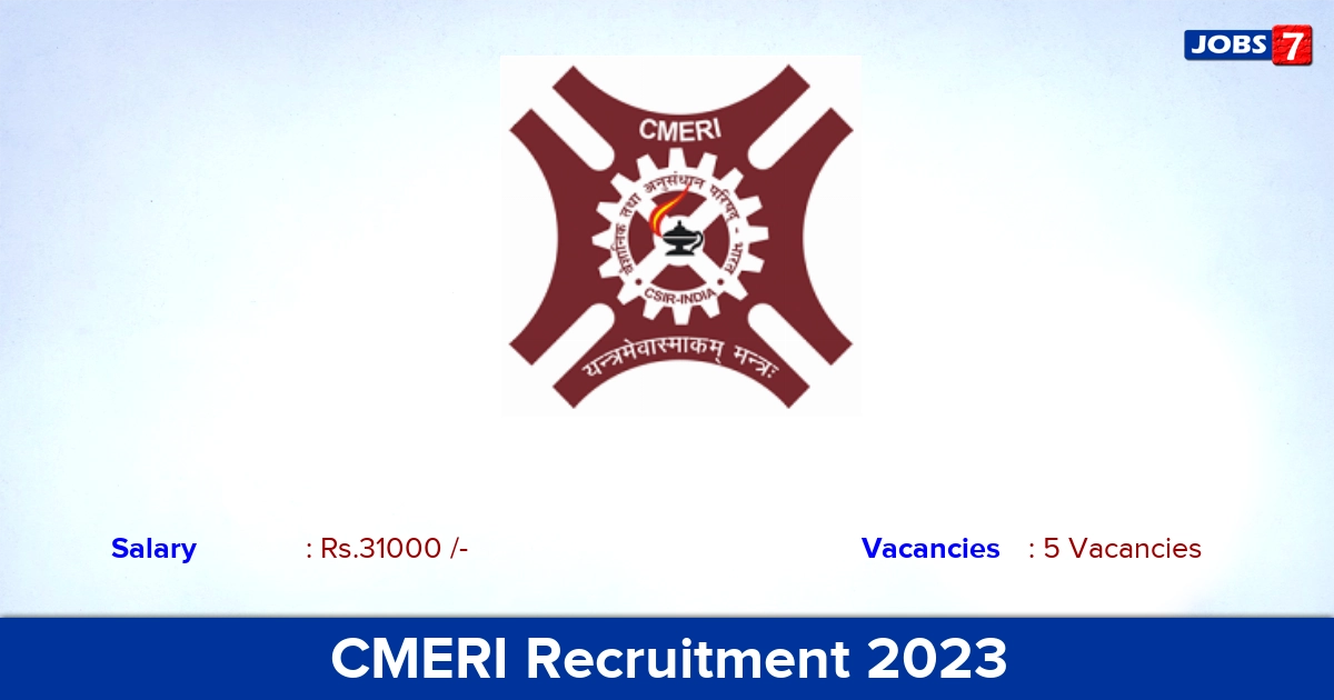 CMERI Recruitment 2023 - Apply Offline for JRF Jobs