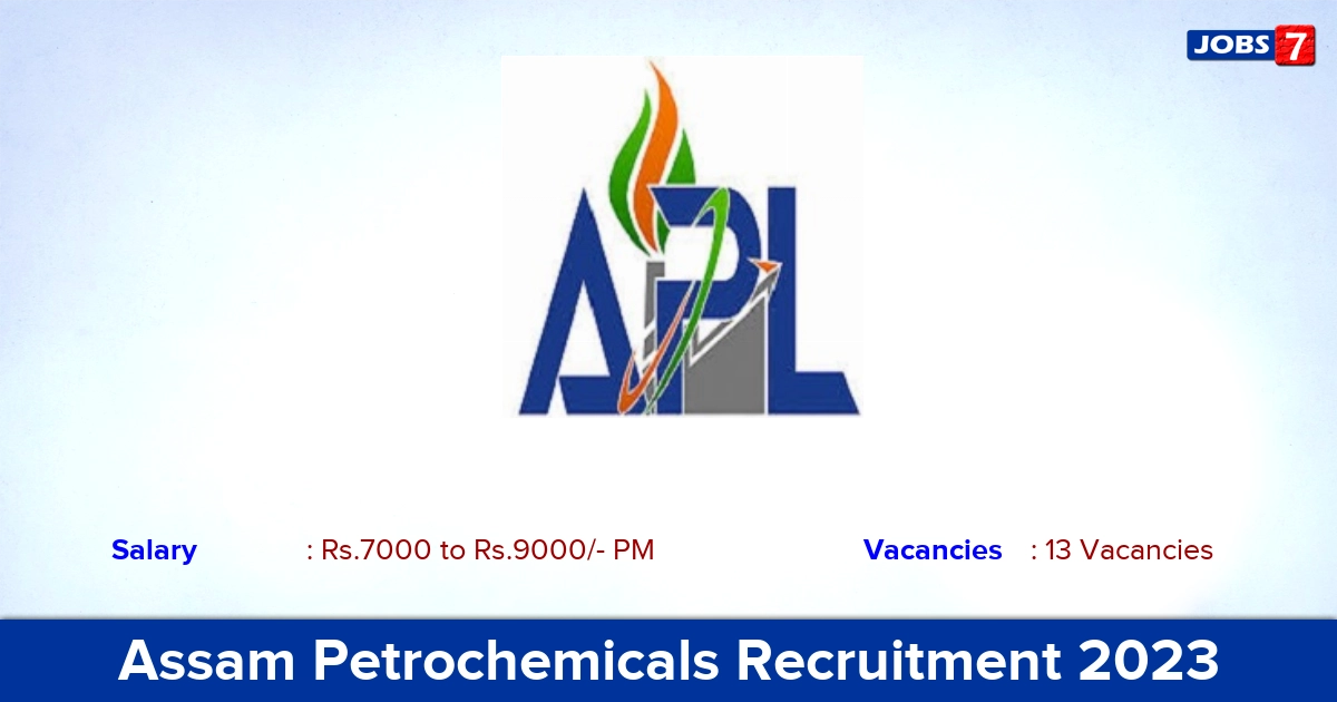 Assam Petrochemicals Recruitment 2023 - Walk-in Interview For Apprentice Jobs! 