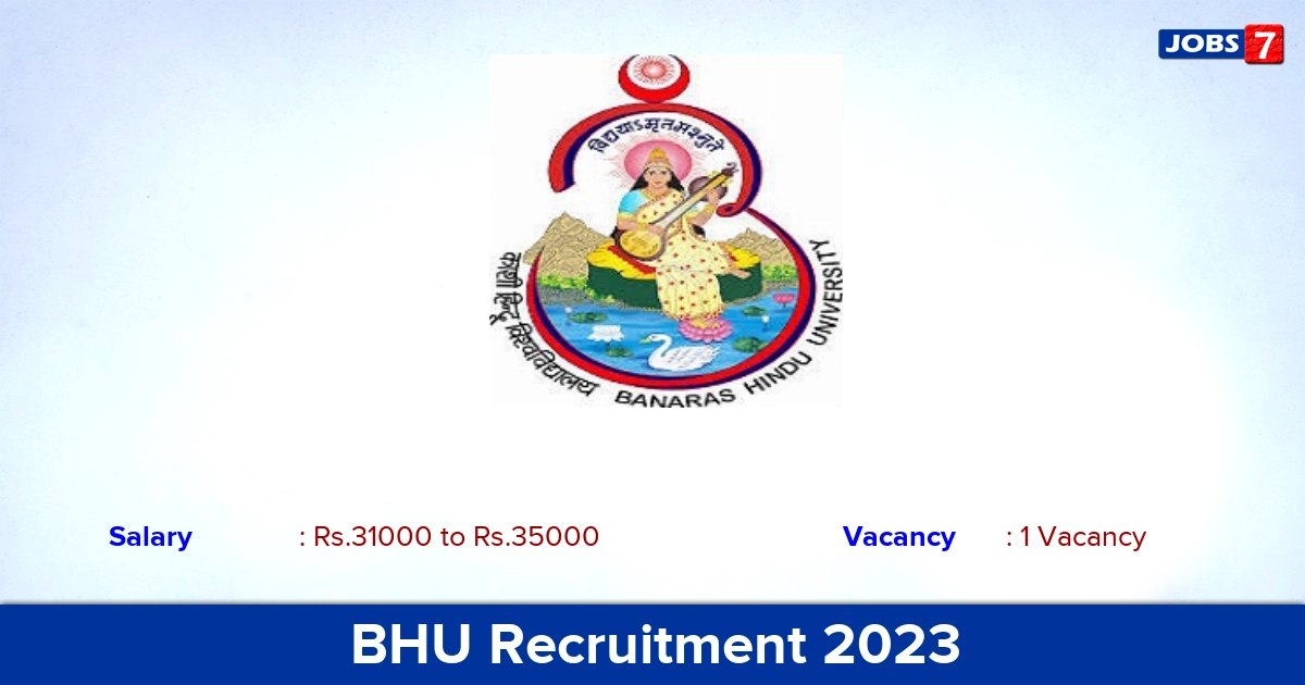 BHU Recruitment 2023 - Apply Offline for JRF Jobs