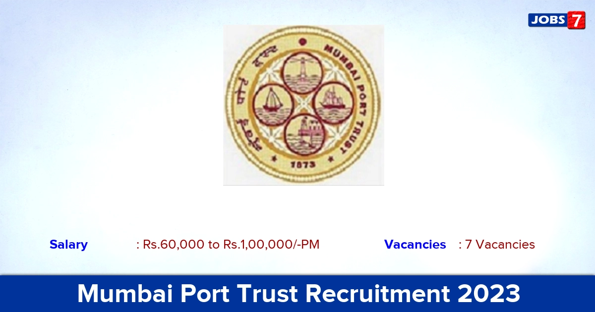 Mumbai Port Trust Recruitment 2023 - Finance Expert Jobs, Details Here!