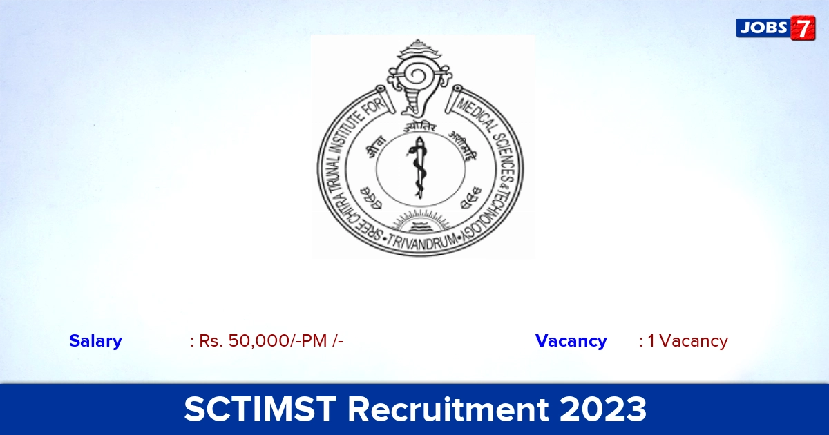SCTIMST Recruitment 2023 - Job for Research Associate, Walk-in Interview! SCTIMST Recruitment 2023 - Job for Research Associate, Walk-in Interview!