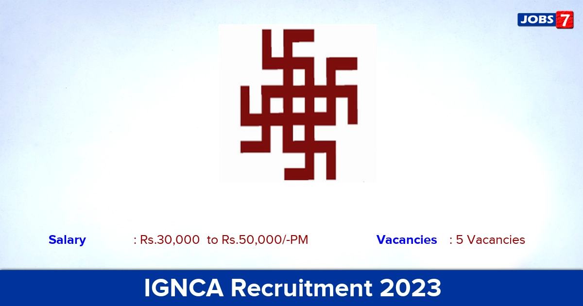 IGNCA Recruitment 2023 - Walk-in interview for Project Assistant Job!