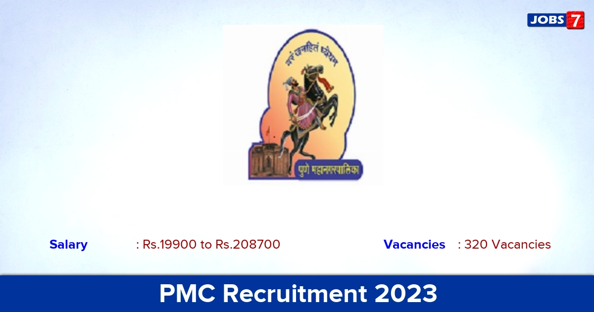 PMC Recruitment 2023 - Apply Online for 320 JE, Fireman, Medical Officer Vacancies