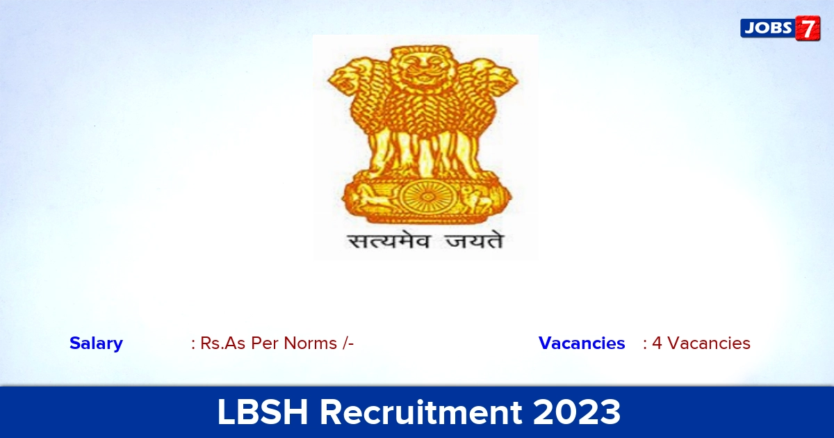 LBSH Recruitment 2023 - Apply Offline for the Post of Senior Resident Vacancies!