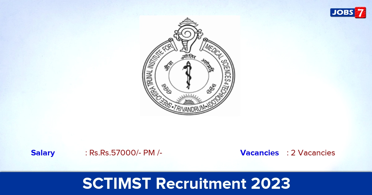 SCTIMST Recruitment 2023 - Scientist-C Job, Salary Rs.57000/- Per month !