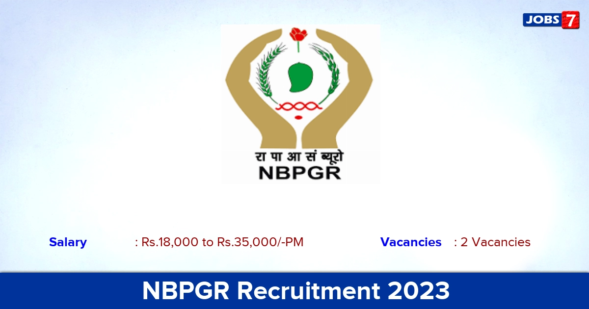 NBPGR Recruitment 2023 - Apply Through Email For the Post Of Field Assistant, YP-II Jobs!