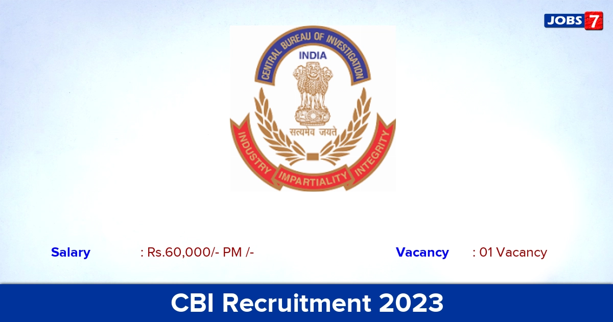 CBI Recruitment 2023 - Consultant/Advisor Job Vacancy, Apply via Postal Mode!