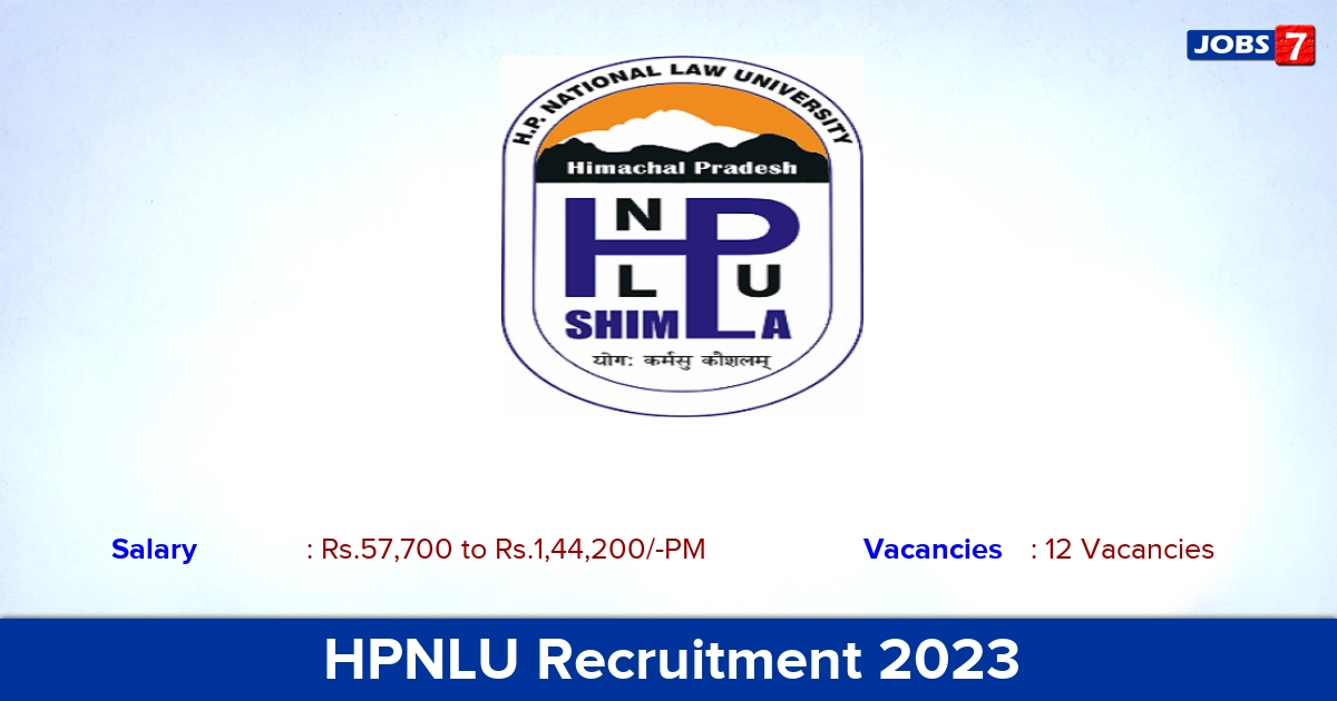 HPNLU Recruitment 2023 - Apply Assistant Professor Jobs, Salary 57,700/-PM!