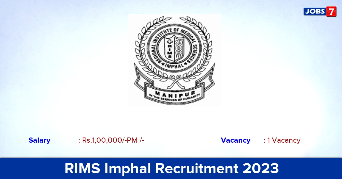 RIMS Imphal Recruitment 2023 - Salary Rs.1,00,000/- Per Month, Professor Job Apply Now!