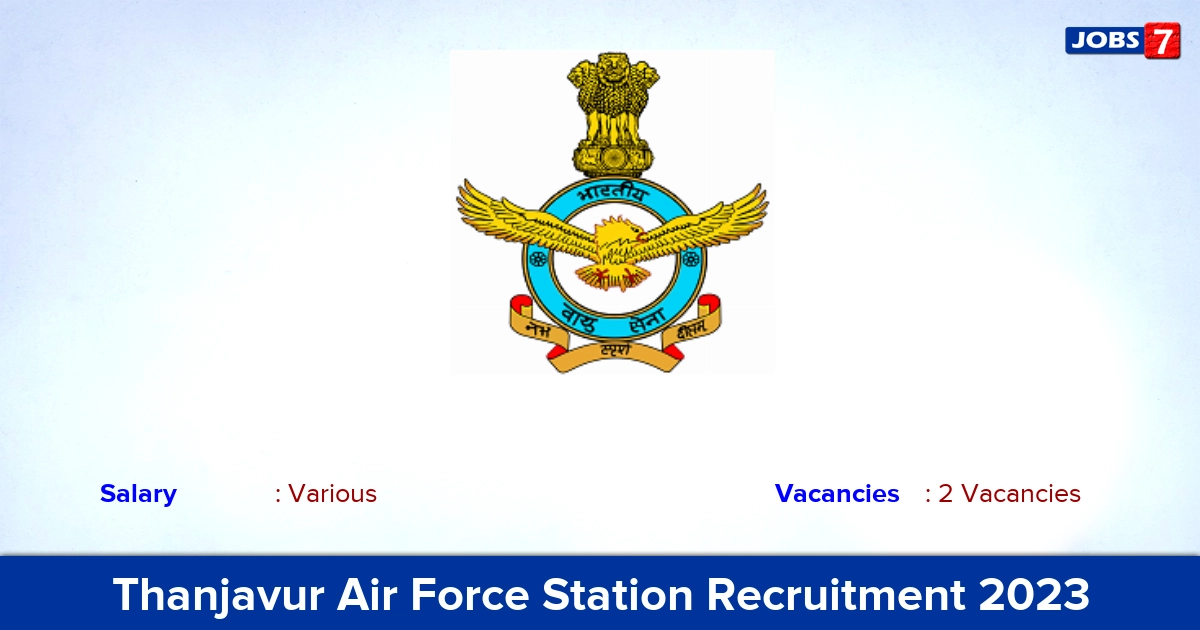 Thanjavur Air Force Station Recruitment 2023 - Apply Offline for NPF Accounts Clerk Jobs