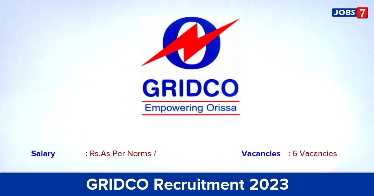 GRIDCO Recruitment 2023 - Vacancies for Senior Manager and Manager positions in Odisha!