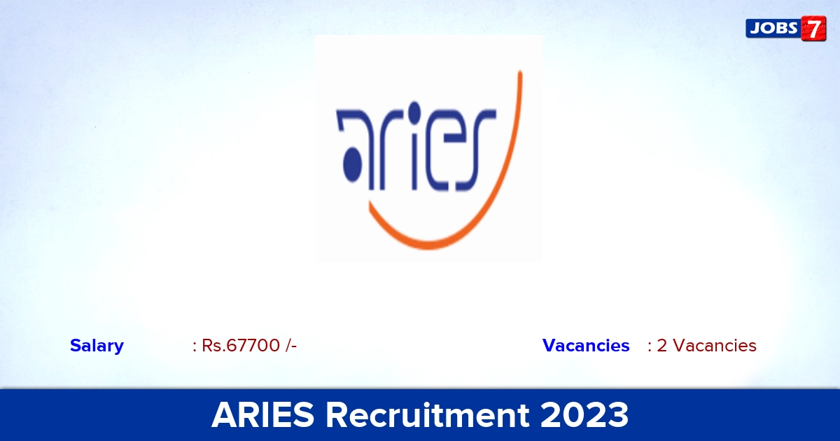 ARIES Recruitment 2023 - Apply Online for Administrative Officer, Registrar Jobs