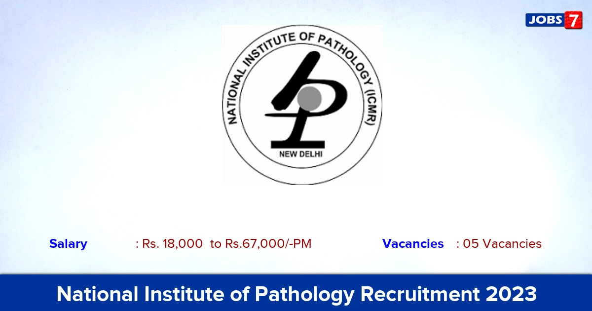 National Institute of Pathology Recruitment 2023 - Apply Laboratory Technician Jobs!