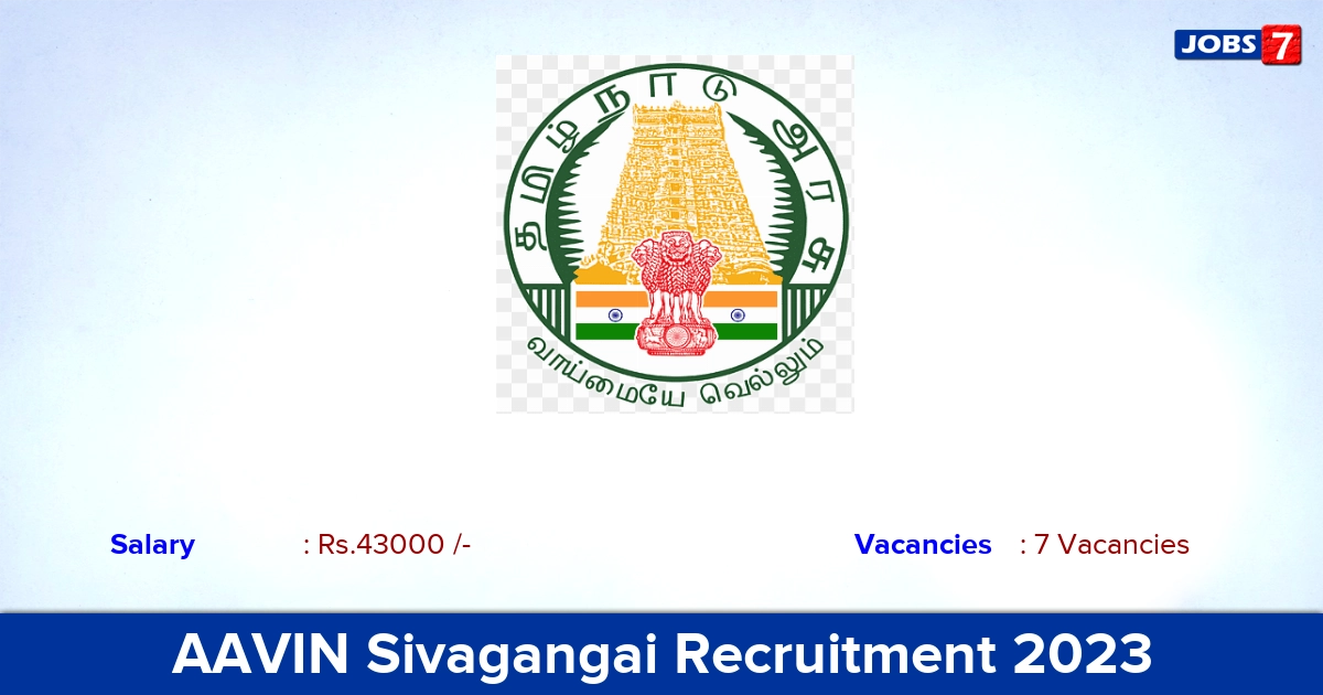 AAVIN Sivagangai Recruitment 2023 - Apply Offline for Veterinary Consultant Jobs